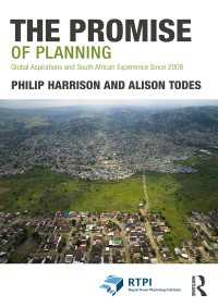 The Promise of Planning : Global Aspirations and South African Experience Since 2008