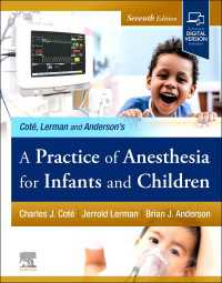 コート乳幼児・小児の麻酔実践（第７版）<br>A Practice of Anesthesia for Infants and Children, E-Book（7）