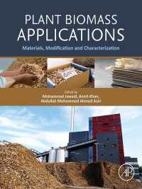 Plant Biomass Applications : Materials, Modification and Characterization
