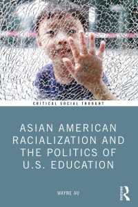アジア系アメリカ人の人種化と米国における教育の政治学<br>Asian American Racialization and the Politics of U.S. Education