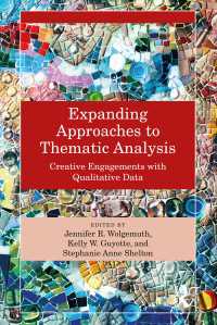 テーマティック・アナリシス法へのアプローチの拡大<br>Expanding Approaches to Thematic Analysis : Creative Engagements with Qualitative Data