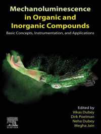 Mechanoluminescence in Organic and Inorganic Compounds : Basic Concepts, Instrumentation, and Applications