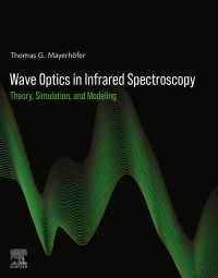 Wave Optics in Infrared Spectroscopy : Theory, Simulation, and Modeling