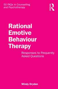 Ｗ．ドライデン著／REBTのよく聞かれる質問５０に答える<br>Rational Emotive Behaviour Therapy : Responses to Frequently Asked Questions