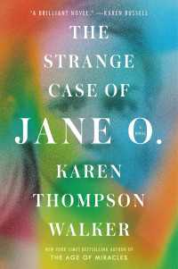 The Strange Case of Jane O. : A Novel