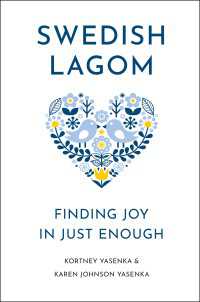 Swedish Lagom : Finding Joy in Just Enough