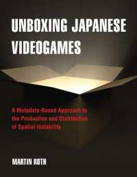 日本のビデオゲームと揺れ動く空間：製作と配給へのメタデータに基づくアプローチ<br>Unboxing Japanese Videogames : A Metadata-Based Approach to the Production and Distribution of Spatial Instability