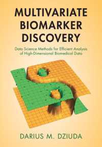 Multivariate Biomarker Discovery : Data Science Methods for Efficient Analysis of High-Dimensional Biomedical Data