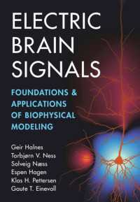 Electric Brain Signals : Foundations and Applications of Biophysical Modeling