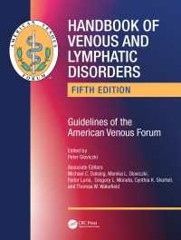静脈とリンパの疾患ハンドブック：アメリカ静脈フォーラムのガイドライン（第５版）<br>Handbook of Venous and Lymphatic Disorders : Guidelines of the American Venous Forum（5）