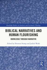 Biblical Narratives and Human Flourishing : Knowledge Through Narrative
