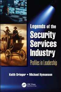 Legends of the Security Services Industry : Profiles in Leadership