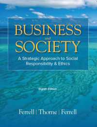 Business & Society : A Strategic Approach to Social Responsibility & Ethics（Eighth Edition）
