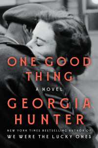 One Good Thing : A Novel