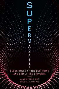 Supermassive : Black Holes at the Beginning and End of the Universe