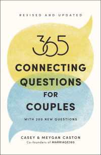 365 Connecting Questions for Couples (Revised and Updated) : With 200 new questions