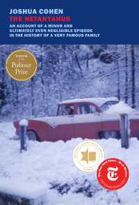 The Netanyahus : An Account of a Minor and Ultimately Even Negligible Episode in the History of a Very Famous Family