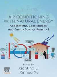 自然エネルギーによる空調：応用・事例研究・エネルギー節約可能性<br>Air Conditioning with Natural Energy : Applications, Case Studies, and Energy Savings Potential