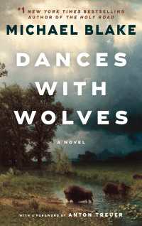 Dances with Wolves : A Novel