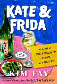 Kate & Frida : A Novel of Friendship, Food, and Books