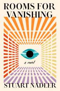 Rooms for Vanishing : A Novel