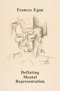 心的表象のデフレ理論（ジャン・ニコ賞記念講義）<br>Deflating Mental Representation