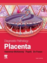 診断病理学：胎盤（第３版）<br>Diagnostic Pathology: Placenta - E-BOOK : Diagnostic Pathology: Placenta - E-BOOK（3）