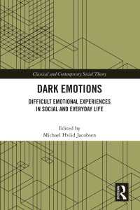 否定的な感情と社会生活への影響<br>Dark Emotions : Difficult Emotional Experiences in Social and Everyday Life