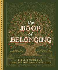 The Book of Belonging : Bible Stories for Kind and Contemplative Kids
