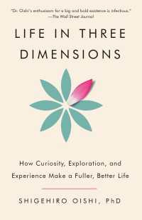 大石繁宏『Rich Life：まだ知らない景色が人生を豊かにする』（原書）<br>Life in Three Dimensions : How Curiosity, Exploration, and Experience Make a Fuller, Better Life