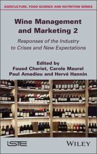 Wine Management and Marketing, Volume 2 : Responses of the Industry to Crises and New Expectations