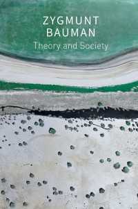 理論と社会：Ｚ．バウマン著作選集<br>Theory and Society : Selected Writings, Volume 3