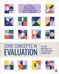 Core Concepts in Evaluation : Classic Writings and Contemporary Commentary