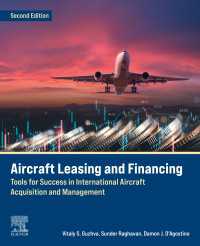 Aircraft Leasing and Financing : Tools for Success in International Aircraft Acquisition and Management（2）