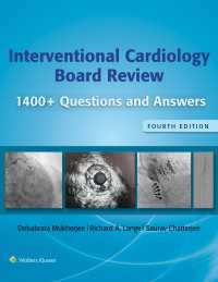 Interventional Cardiology Board Review : 400+ Questions and Answers: Print + eBook without Multimedia（4）