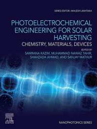 Photoelectrochemical Engineering for Solar Harvesting : Chemistry, Materials, Devices