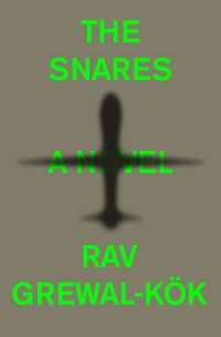 The Snares : A Novel