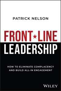 Front-Line Leadership : How to Eliminate Complacency and Build All-In Engagement