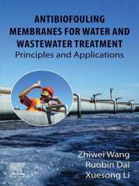 Antibiofouling Membranes for Water and Wastewater Treatment : Principles and Applications