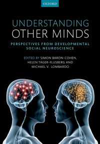 Understanding Other Minds : Perspectives from developmental social neuroscience（3）