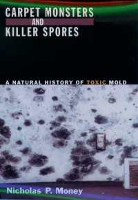 毒性のカビの自然史<br>Carpet Monsters and Killer Spores : A Natural History of Toxic Mold