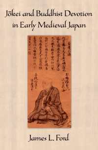 J?kei and Buddhist Devotion in Early Medieval Japan