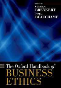オックスフォード版　経営倫理ハンドブック<br>The Oxford Handbook of Business Ethics