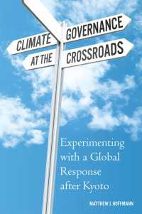 岐路に立つ気候ガバナンス：京都議定書後のグローバルな対応<br>Climate Governance at the Crossroads : Experimenting with a Global Response after Kyoto