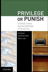 特権か処罰か：刑事司法制度と家族の絆<br>Privilege or Punish : Criminal Justice and the Challenge of Family Ties