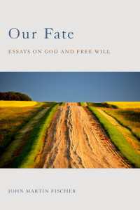 運命について：神と自由意志<br>Our Fate : Essays on God and Free Will