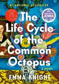 The Life Cycle of the Common Octopus : A Novel