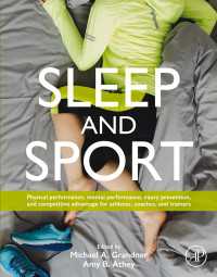 睡眠とスポーツ<br>Sleep and Sport : Physical Performance, Mental Performance, Injury Prevention, and Competitive Advantage for Athletes, Coaches, and Trainers