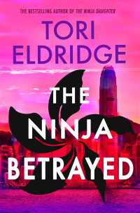 The Ninja Betrayed : Lily Wong #3