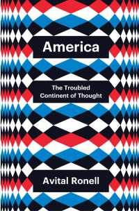 アメリカ：思想の困難な大陸<br>America : The Troubled Continent of Thought
